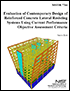 Evaluation of Contemporary Design of Reinforced Concrete Lateral Resisting Systems Using Current Performance Objective Assessment Criteria (NISTIR 7766)